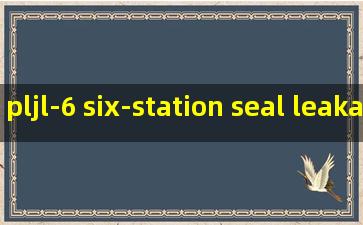 pljl-6 six-station seal leakage tester for spin-on filter service